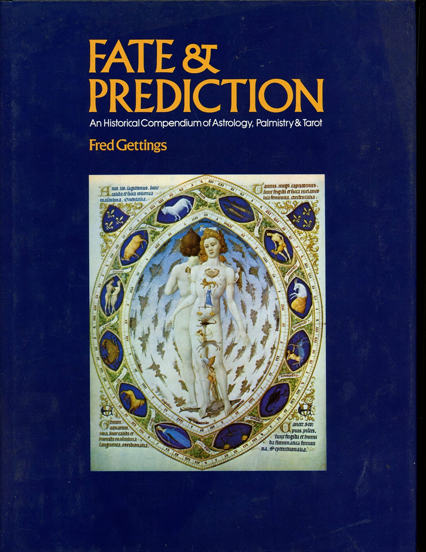 Fate & prediction: An historical compendium of astrology, palmistry & tarot