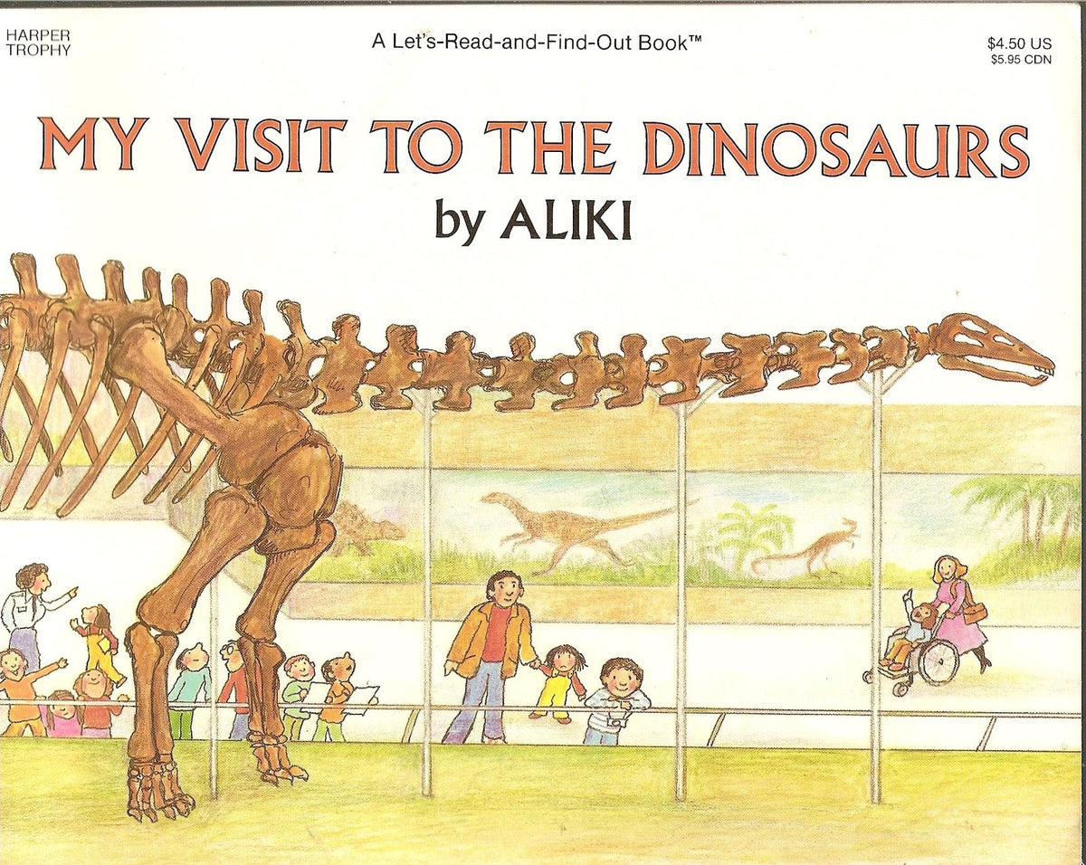 My Visit to the Dinosaurs (Let's-Read-and-Find-Out Science 2)