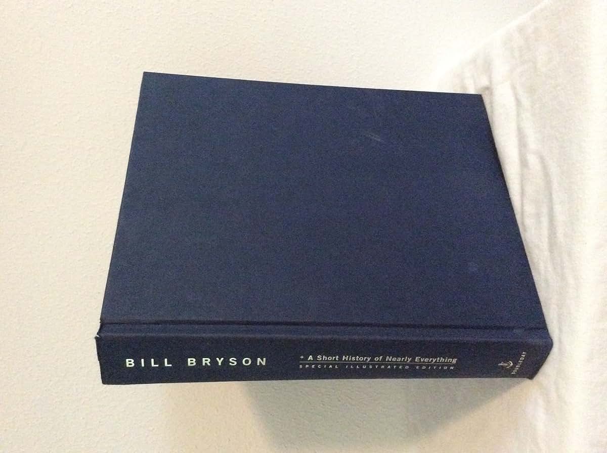 A Short History of Nearly Everything by Bill Bryson