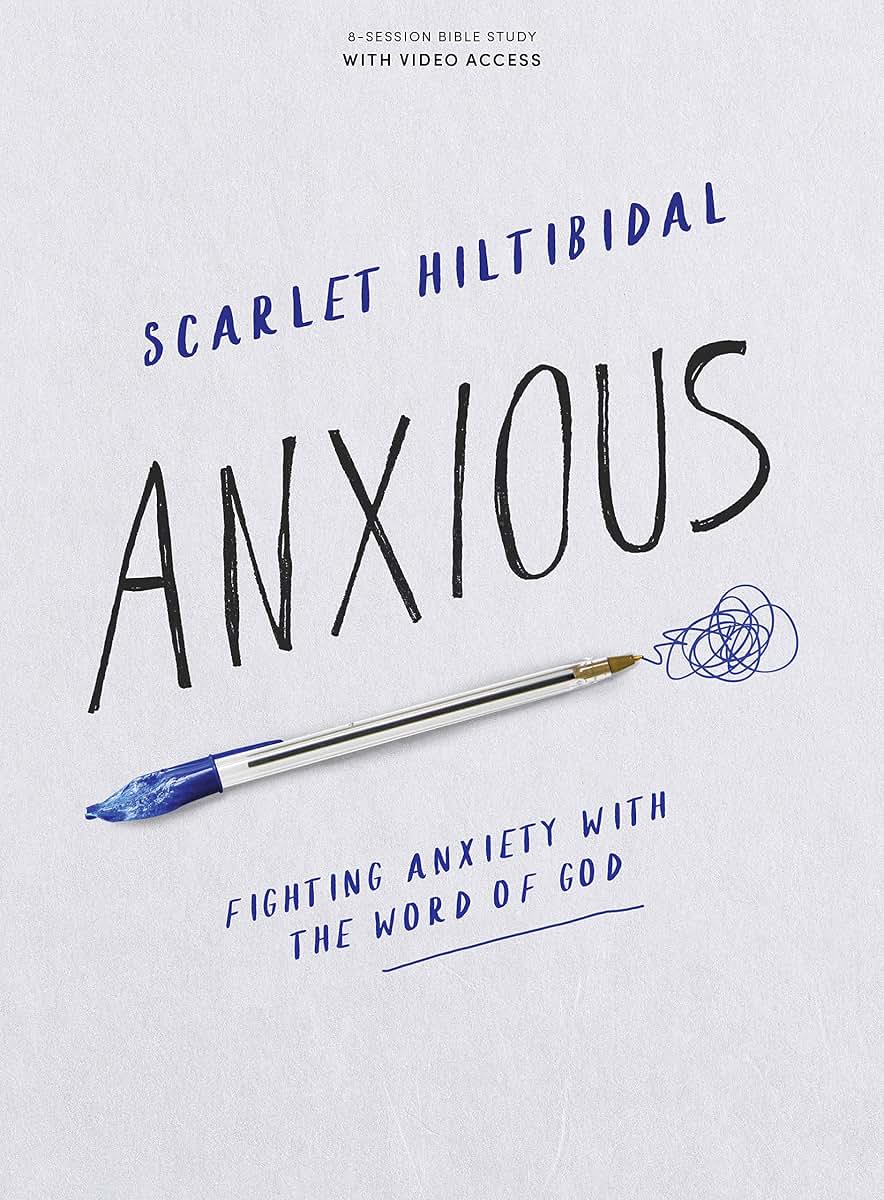 Anxious - Bible Study Book with Video Access: Fighting Anxiety with the Word of God