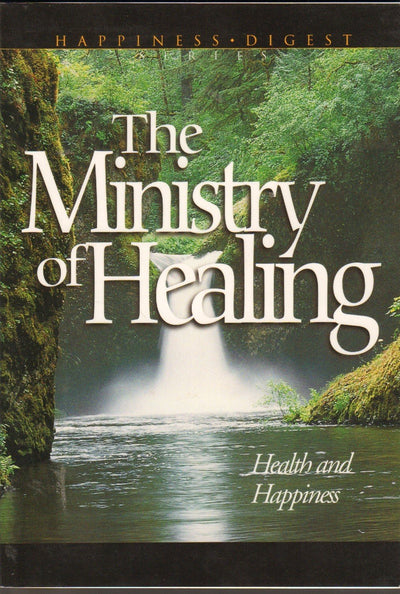 The Ministry of Healing by White, Ellen G.