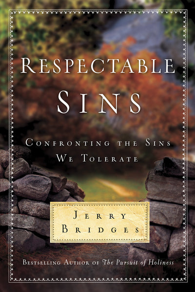 Respectable Sins by Jerry Bridges