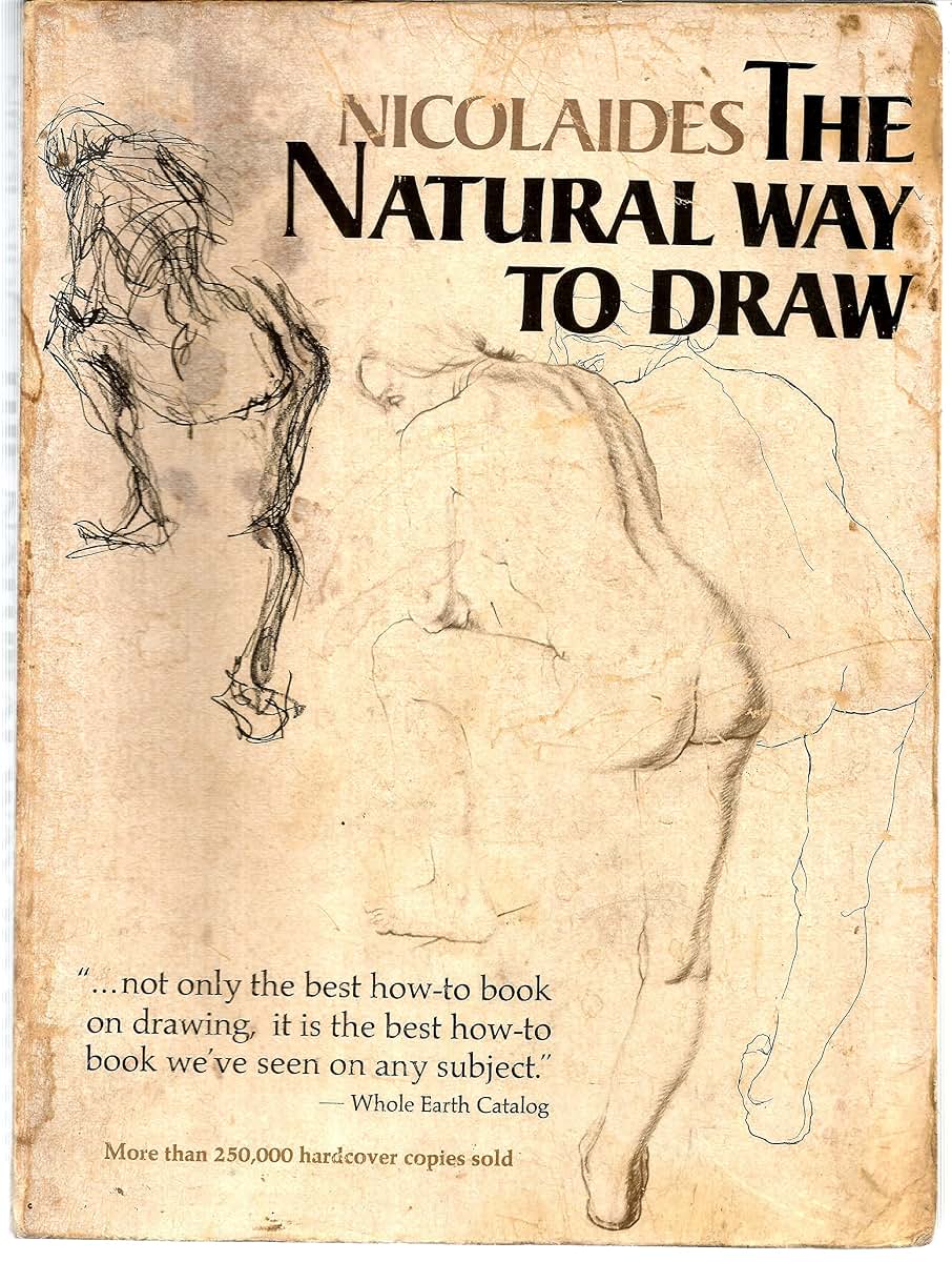 Nicolaides The Natural Way to Draw: A Working Plan for Art S