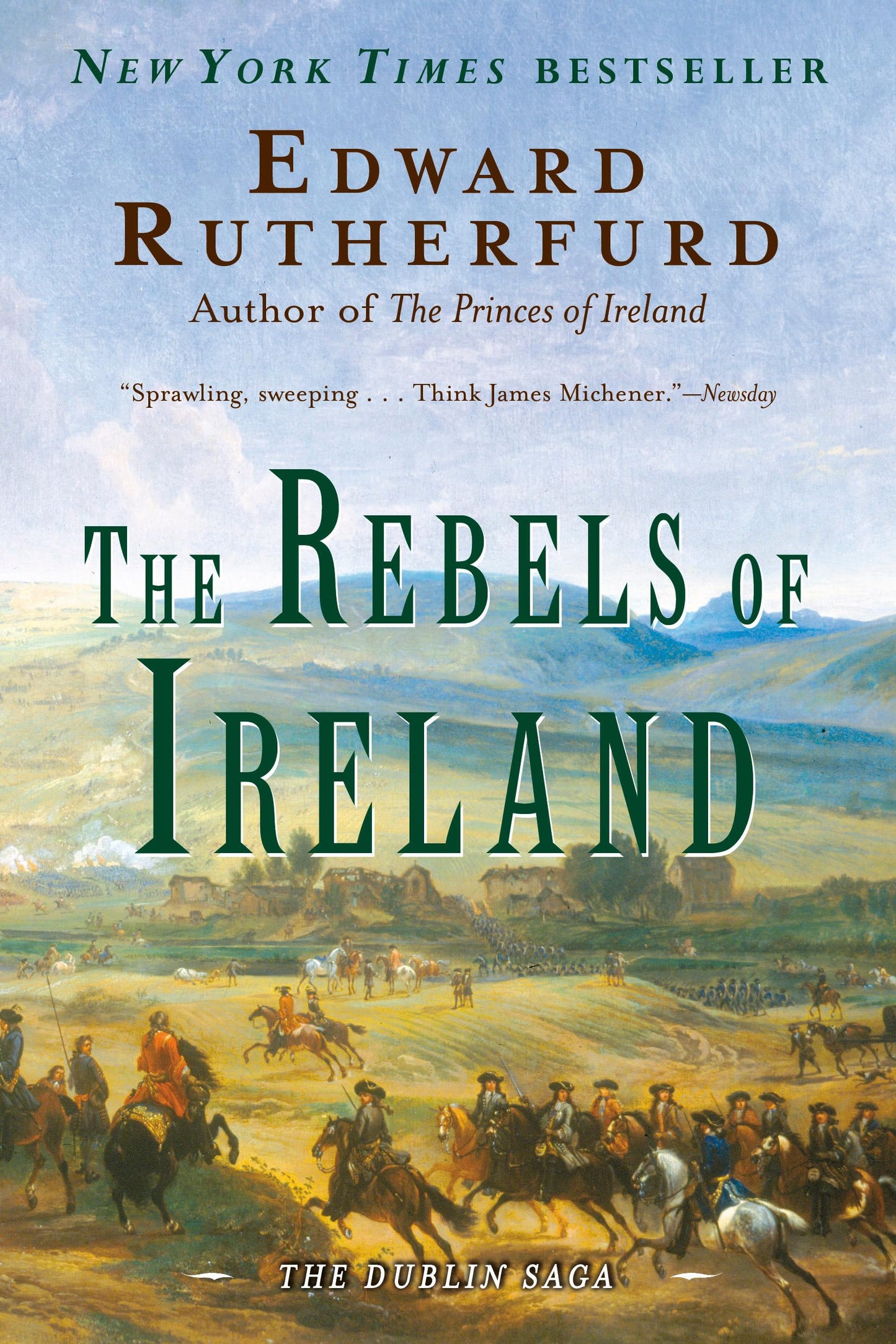 The Rebels of Ireland: The Dublin Saga by Edward Rutherfurd