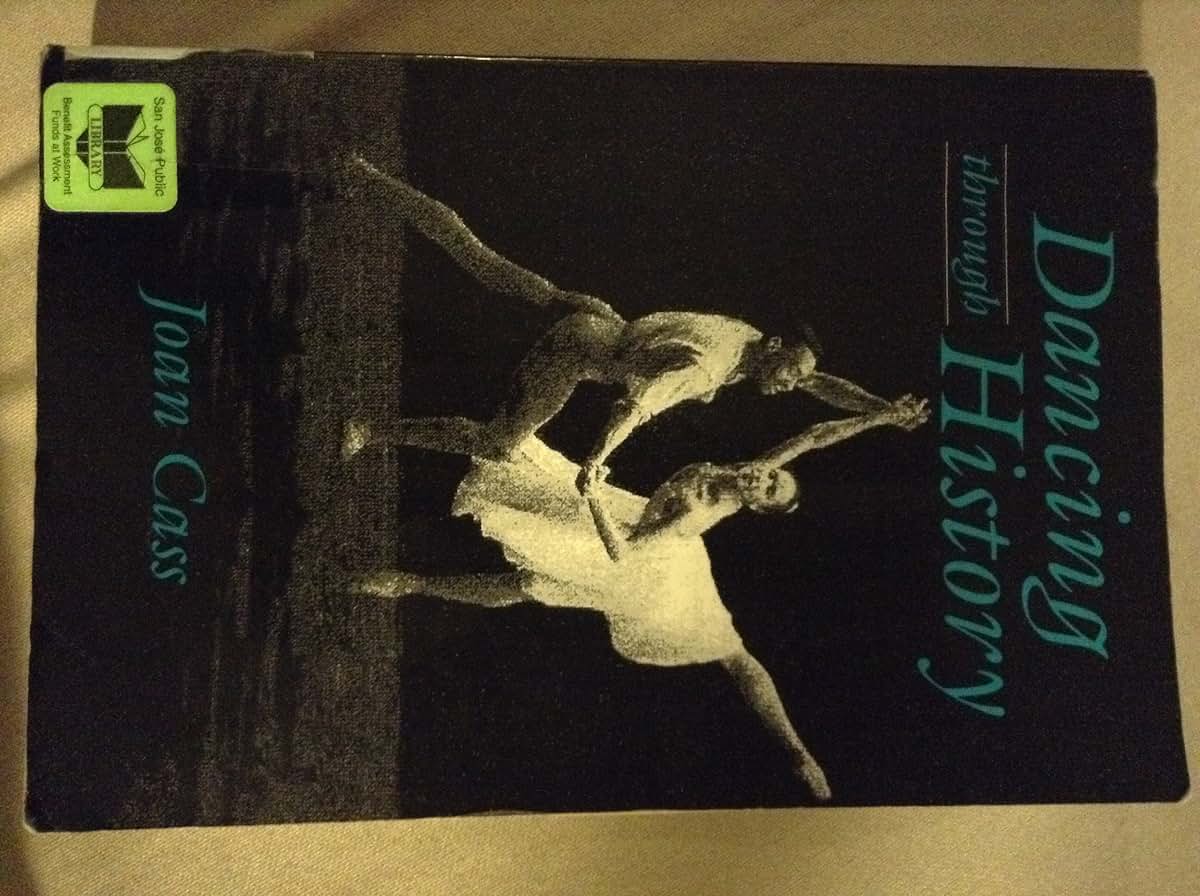 Dancing Through History by Cass, Joan