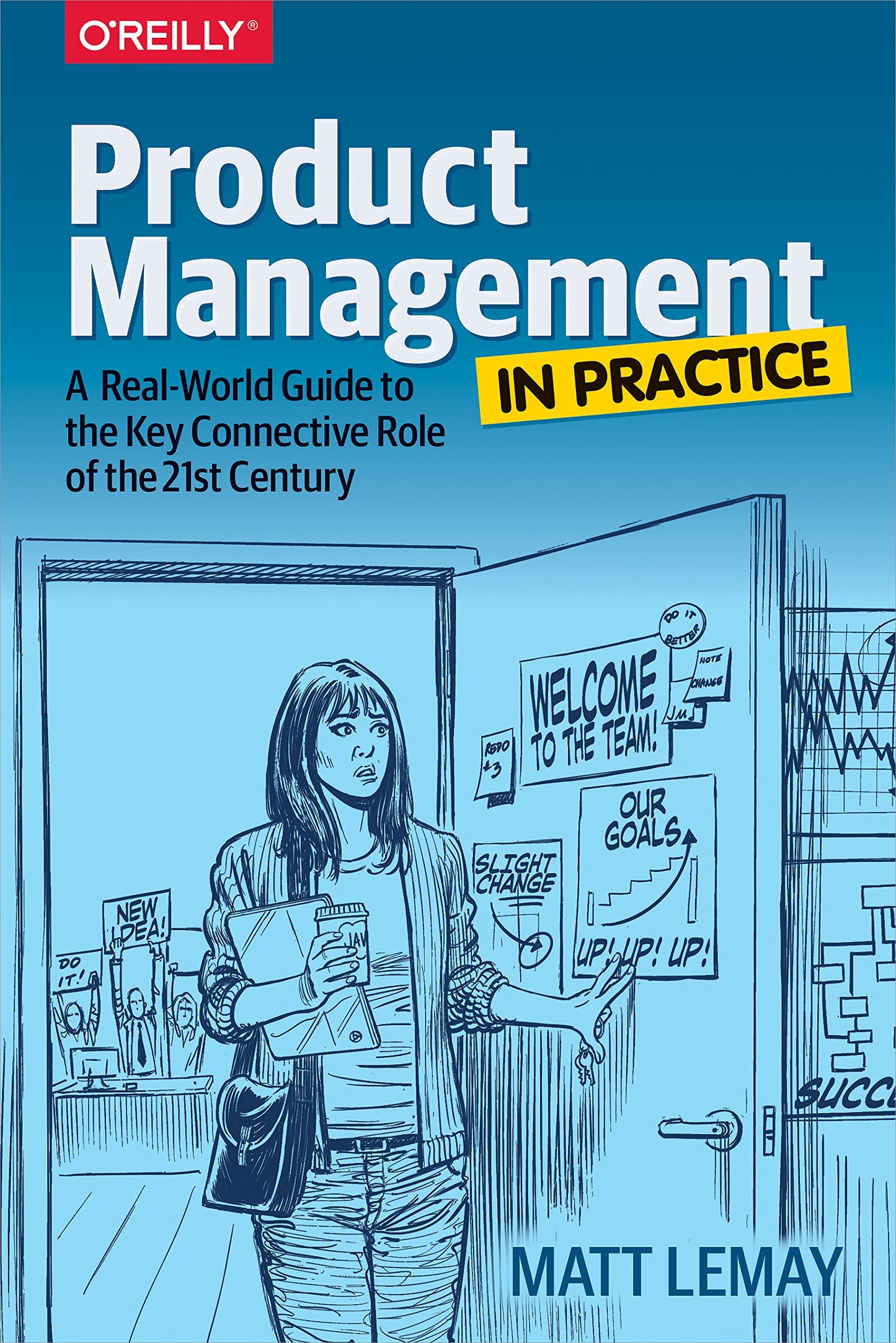 Product Management in Practice: A Real-World Guide to the Key Concepts