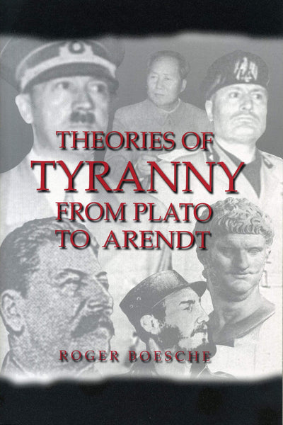 Theories of Tyranny: From Plato to Arendt (Latin America)
