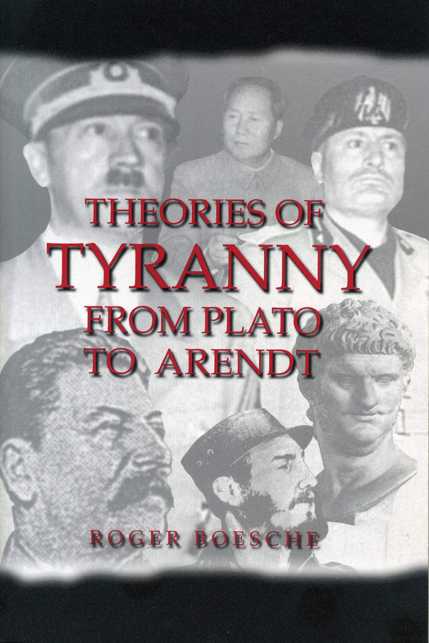 Theories of Tyranny: From Plato to Arendt (Latin America)