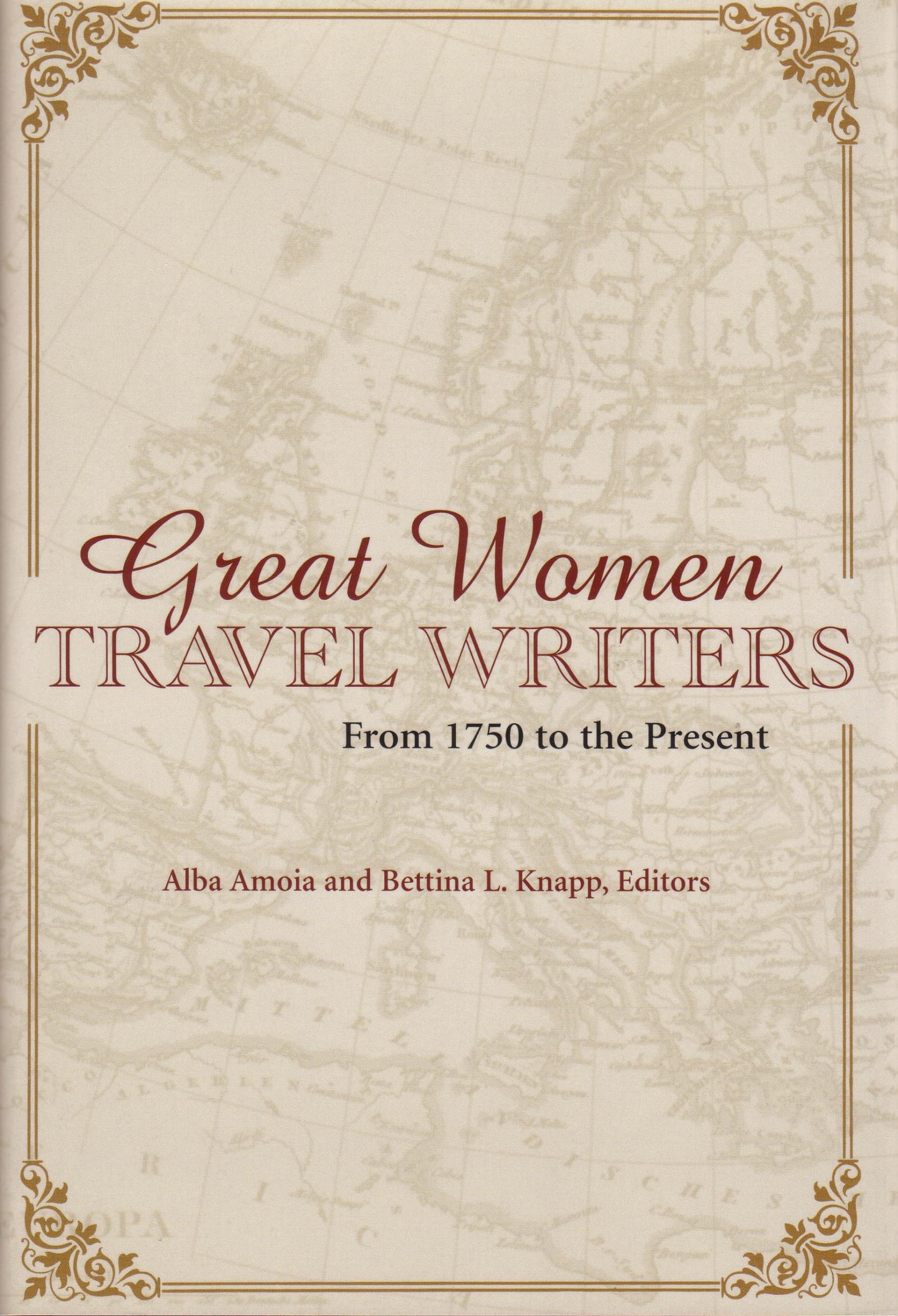 Great Women Travel Writers: From 1750 To The Present