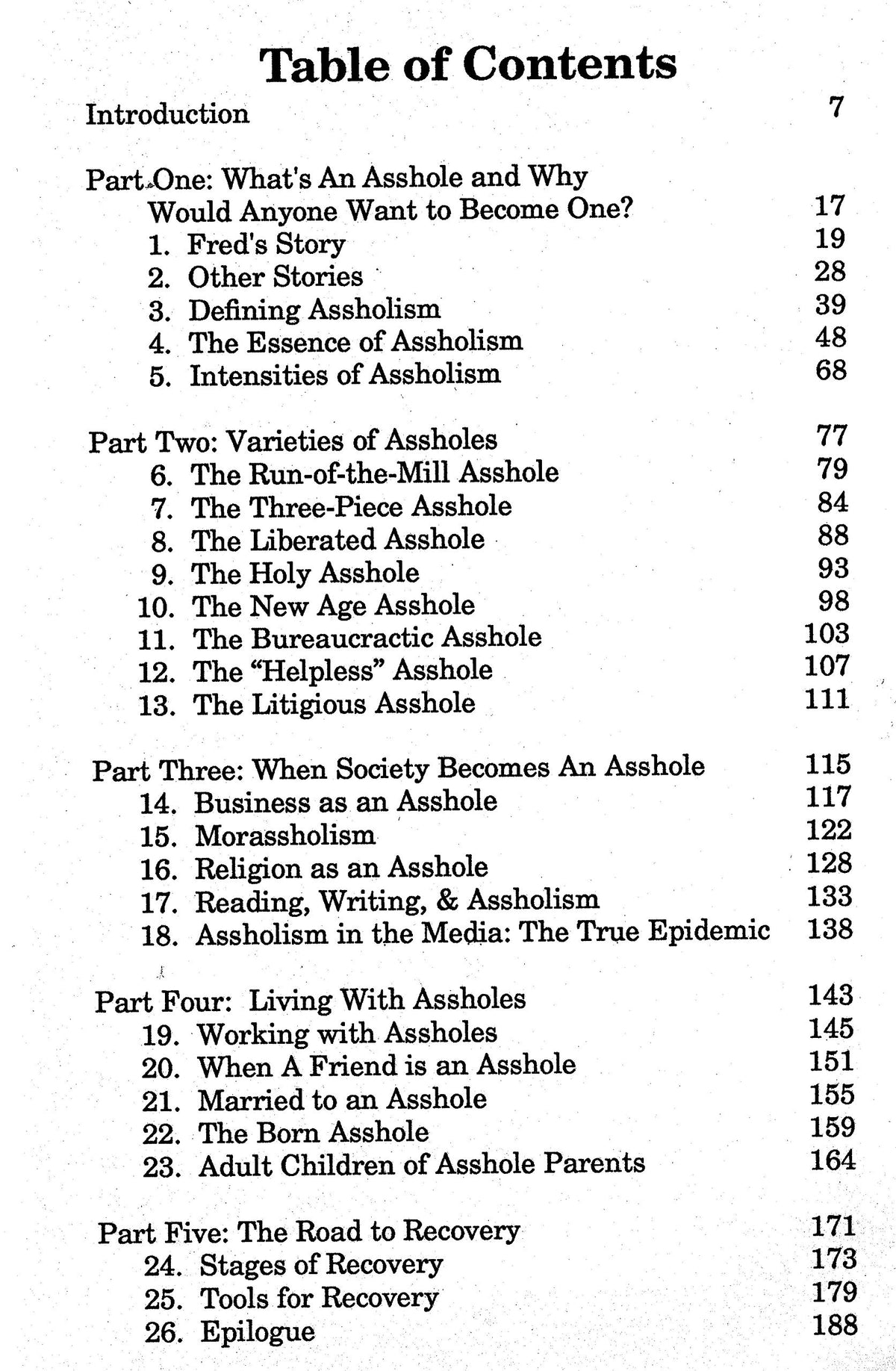 Asshole No More; The Original Self-Help Guide for Recovering Assholes and Their Victims