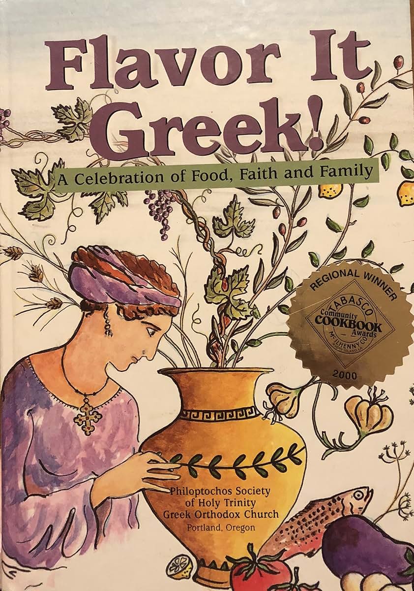 Flavor It Greek!: A Celebration of Food, Faith, & Family