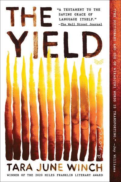 The Yield: A Novel
