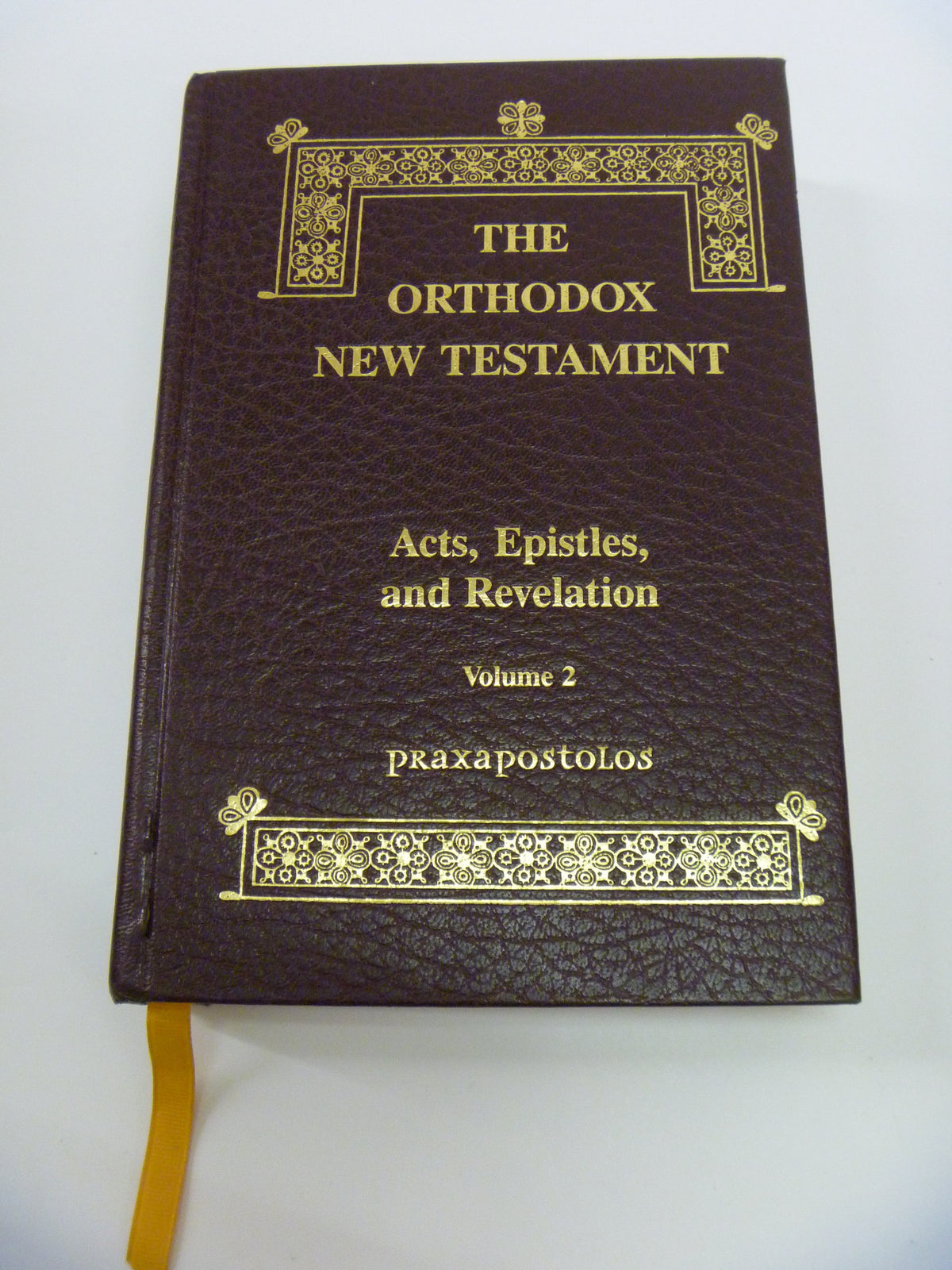 The Orthodox New Testament (Acts, Epistles, and Revelation)
