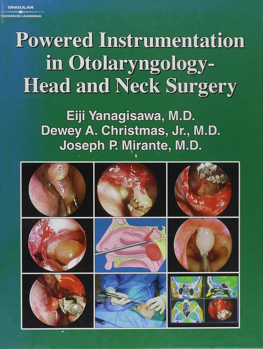 Powered Instrumentation In Otolaryngology: Head & Neck Surgery