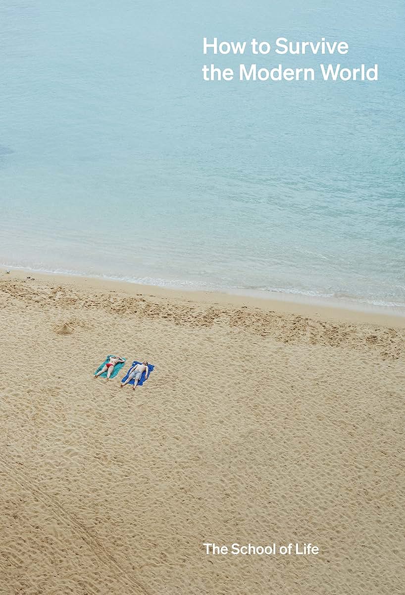How to Survive the Modern World: Making sense of, and finding calm in, unsteady times