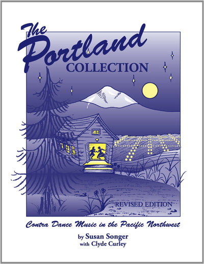 The Portland Collection: Contra Dance Music in the Pacific Northwest, Revised Edition