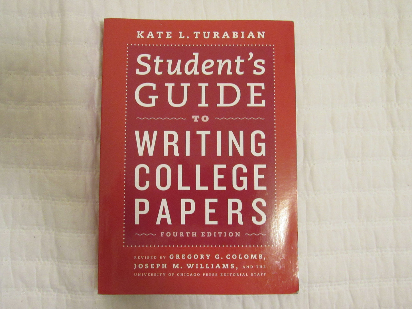 Student's Guide to Writing College Papers: Fourth Edition (C