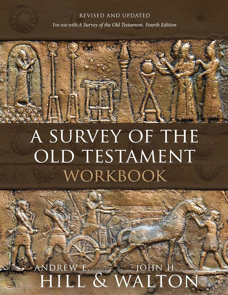 A Survey of the Old Testament Workbook: Revised and Updated