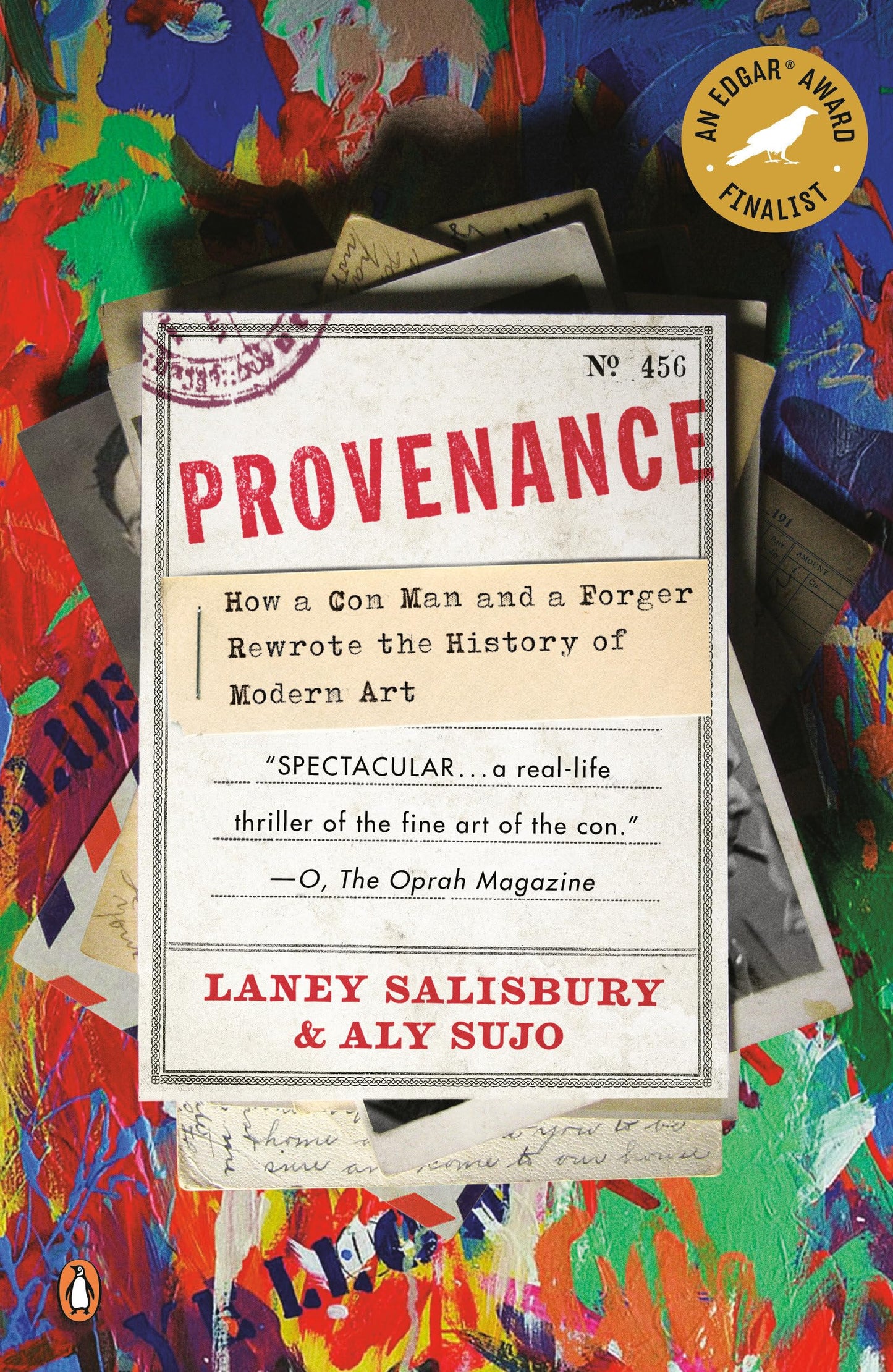 Provenance: How a Con Man and a Forger Rewrote the History o