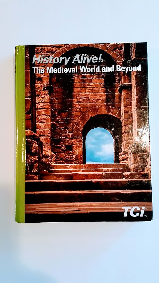 History Alive! the Medieval World and Beyond