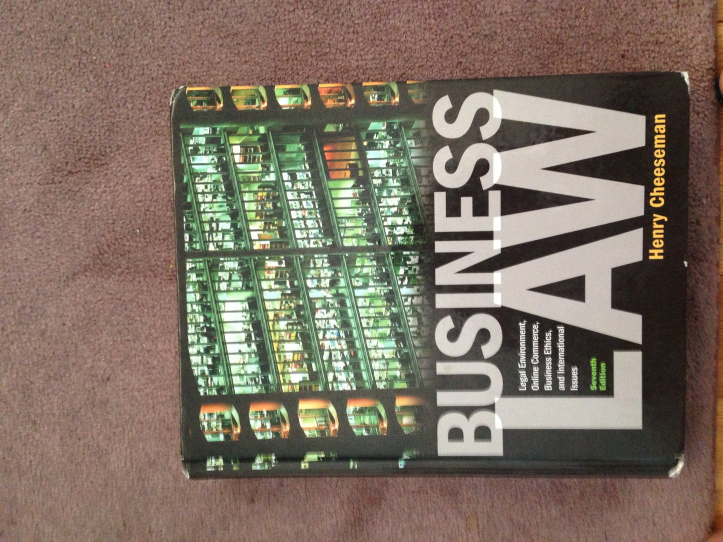 Business Law: Legal Environment, Online Commerce, Business E