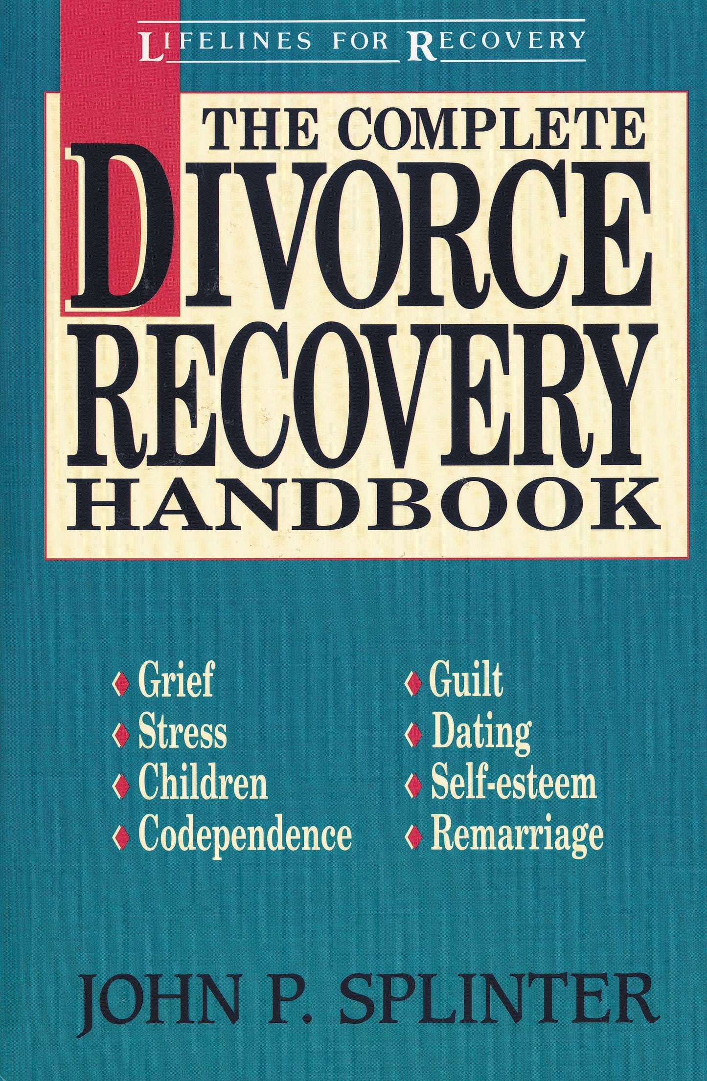 Complete Divorce Recovery Handbook, The