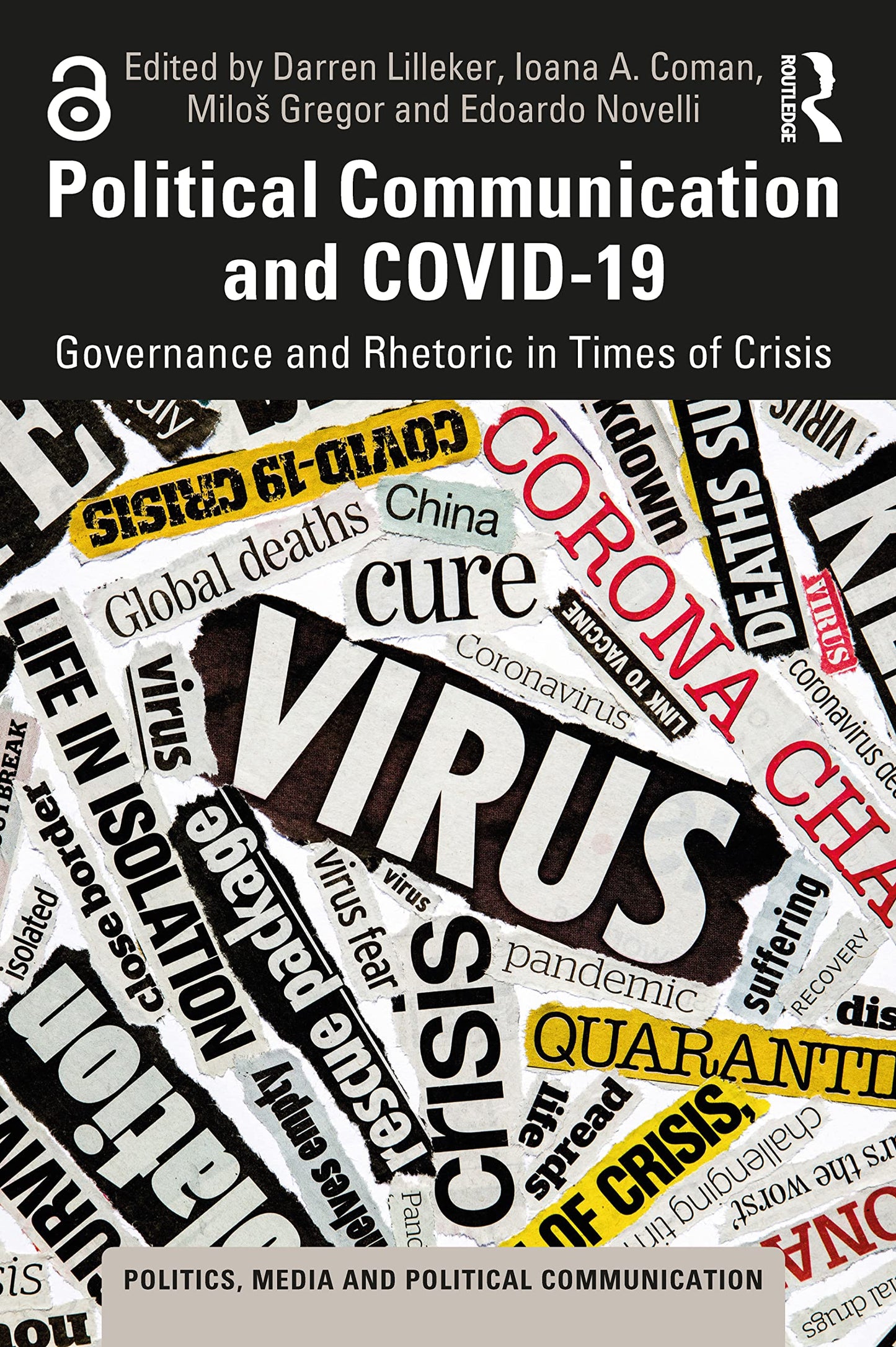 Political Communication and COVID-19 (Politics, Media and Political Communication)
