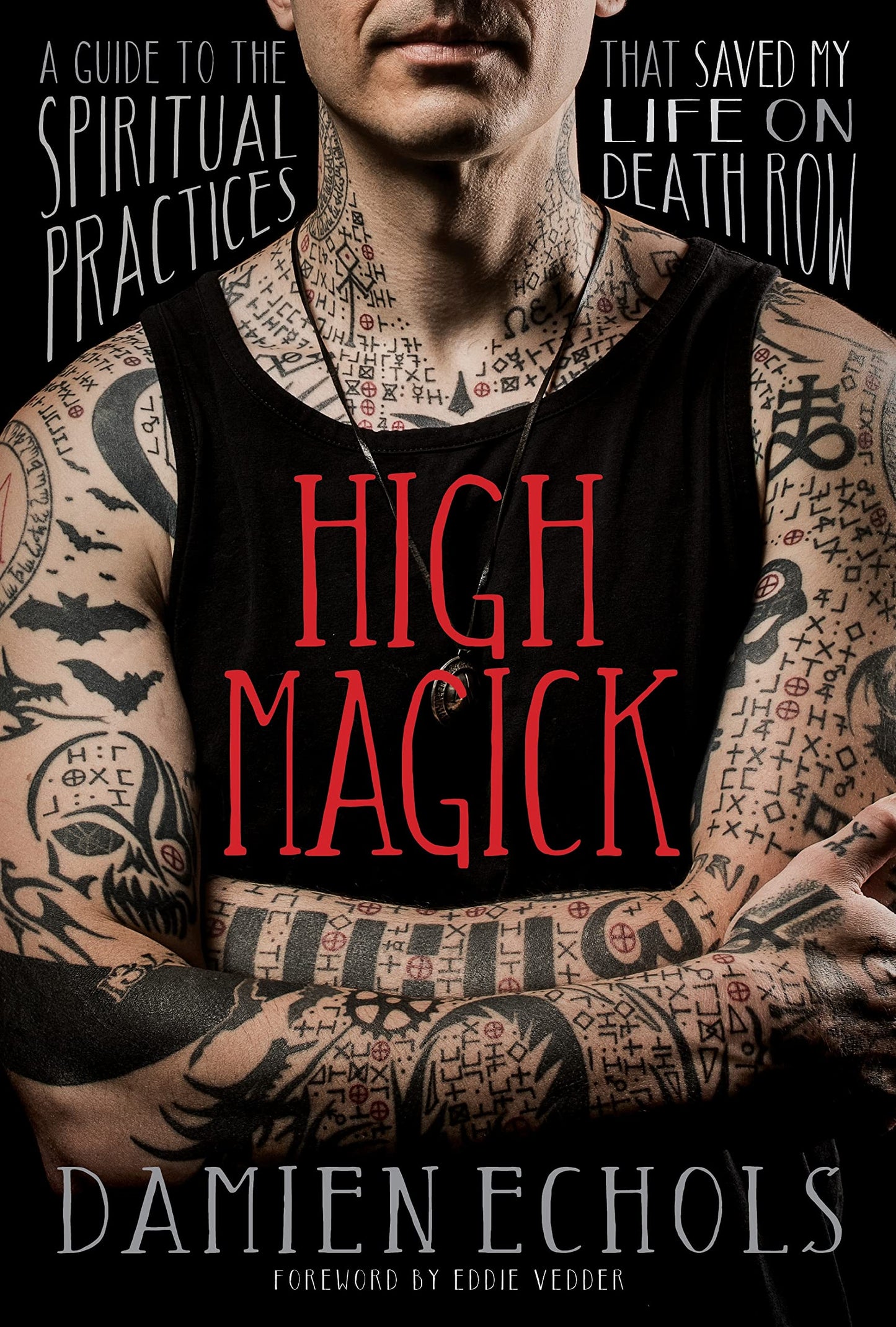 High Magick: A Guide to Spiritual Practices