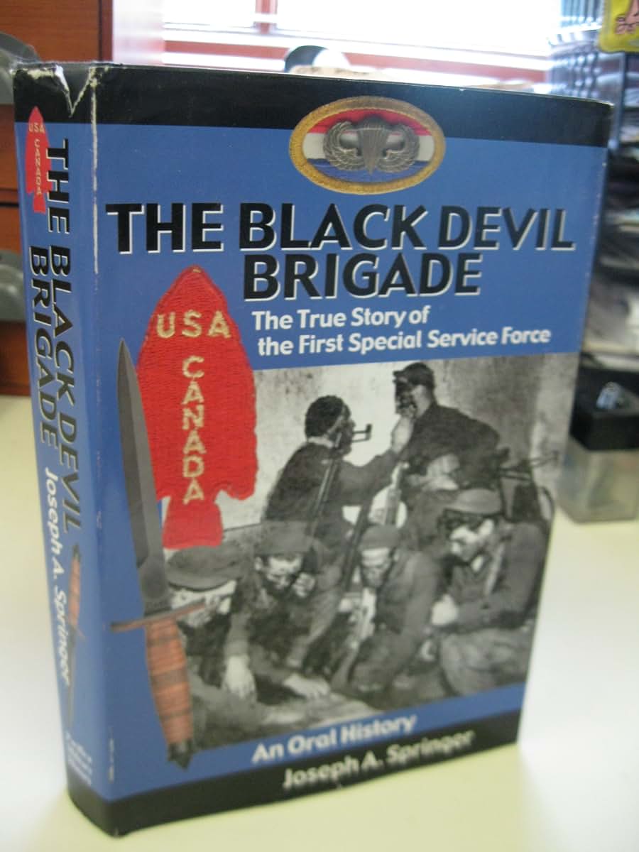 The Black Devil Brigade: The True Story of the First Special