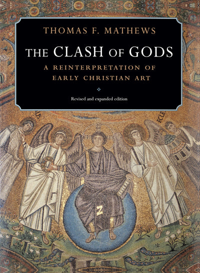 The Clash of Gods: A Reinterpretation of Early Christian Art