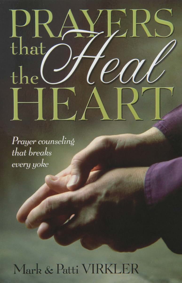 Prayers That Heal The Heart