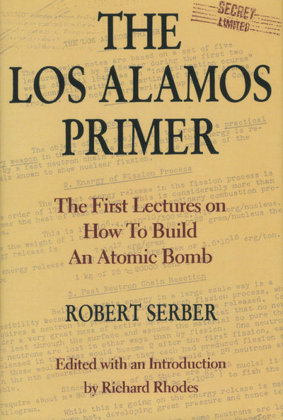 The Los Alamos Primer: The First Lectures on How To Build an