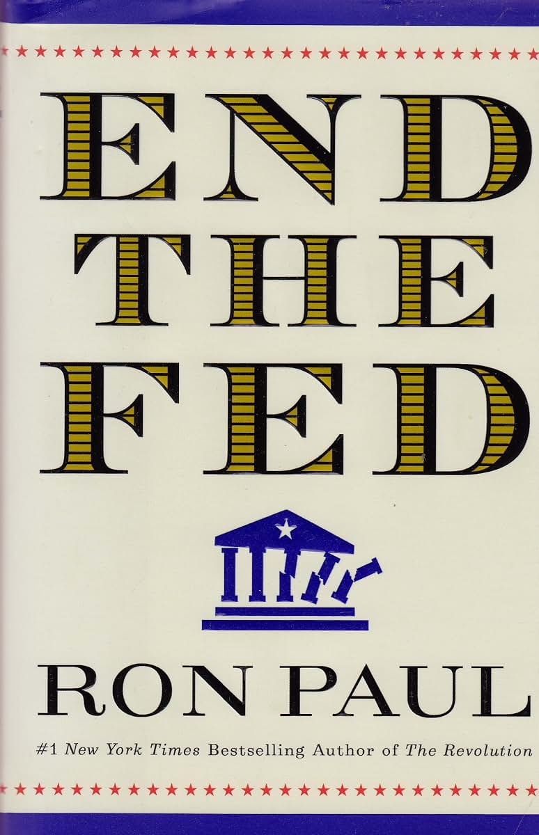 End the Fed by Paul, Ron