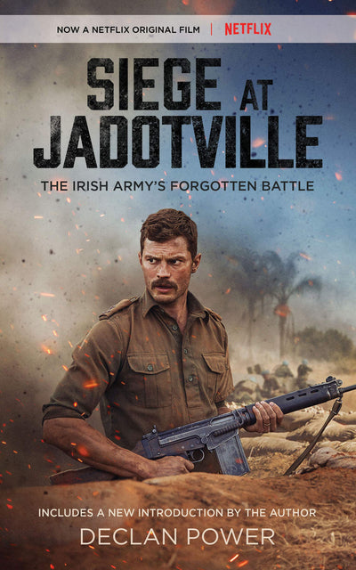 Siege at Jadotville: The Irish Army's Forgotten Battle by De