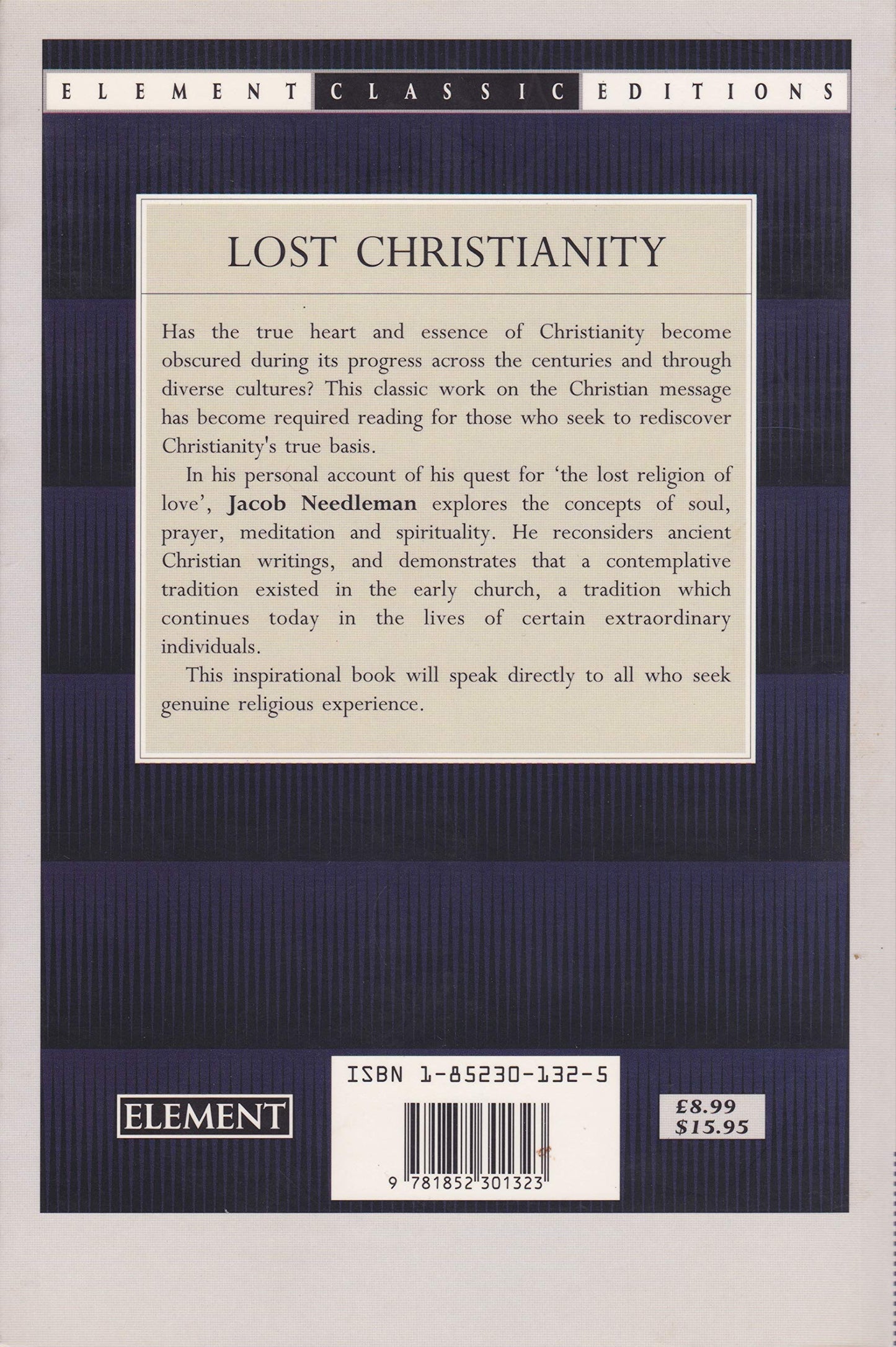 Lost Christianity: A Journey of Rediscovery to the Center of Christian Experience (Element Classic)