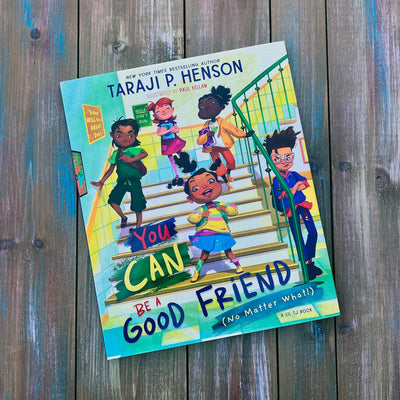 You Can Be a Good Friend (No Matter What!): A Lil TJ Book (56th NAACP Image Award Winner for Childrens Literature)