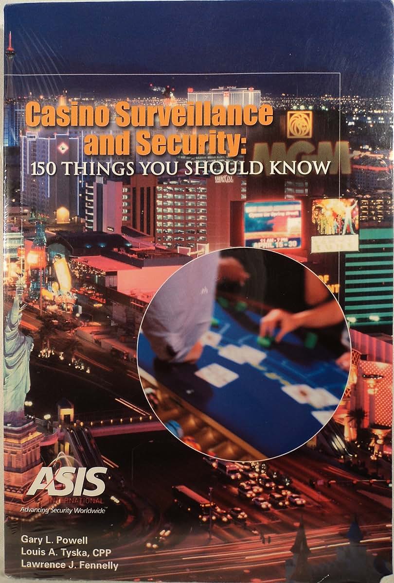 Casino Surveillance and Security: 150 Things You Should Know