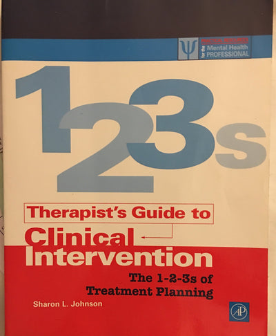 Therapist's Guide to Clinical Intervention: The 1-2-3s of Treatment Planning (Practical Resources for the Mental Health Professional)