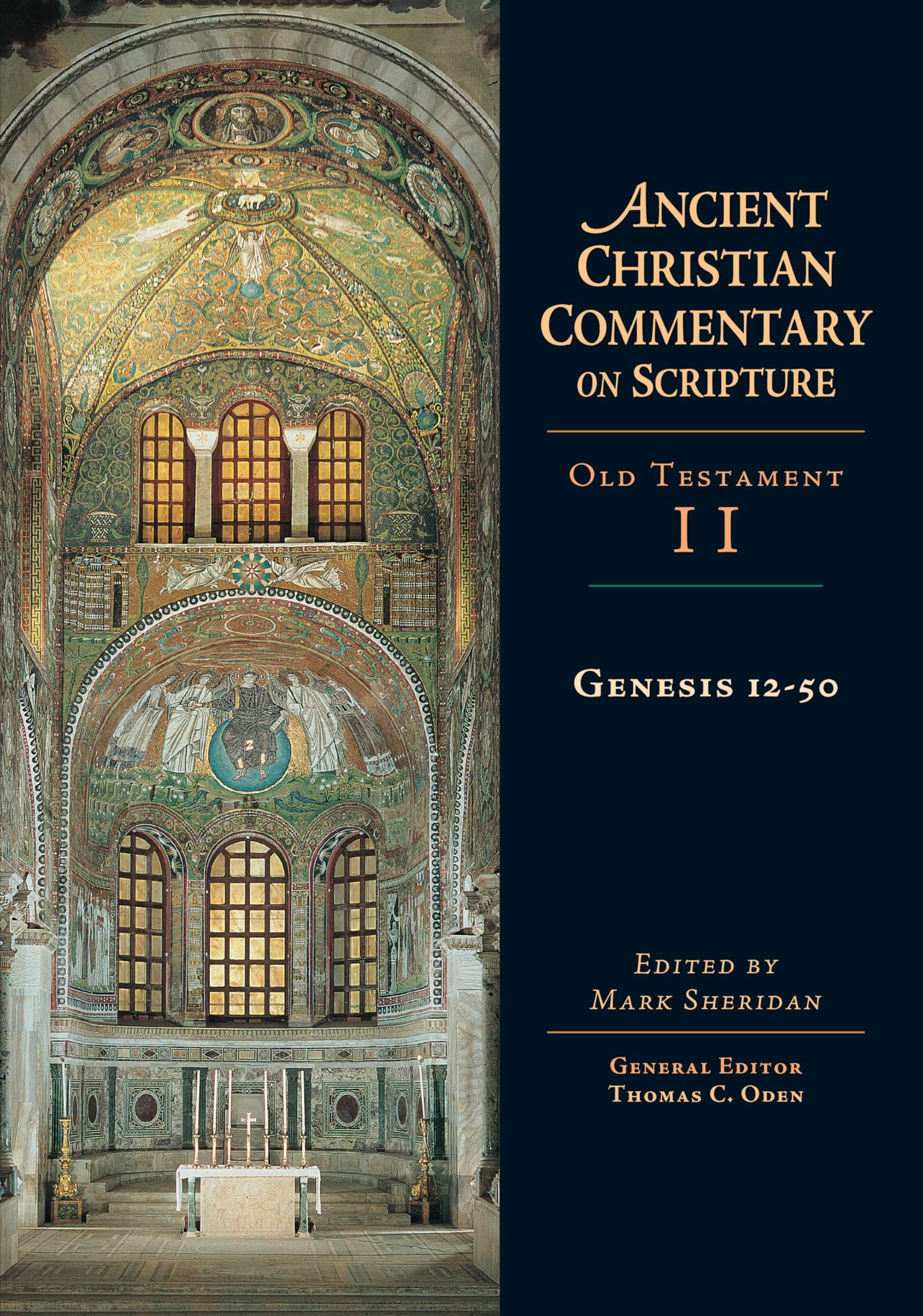 Genesis 12-50 (Ancient Christian Commentary on Scripture: Old Testament, Volume II) (Volume 2)