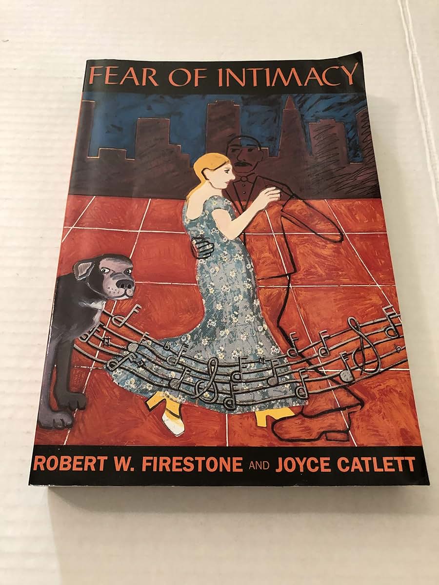 Fear of Intimacy by Firestone, Robert W.