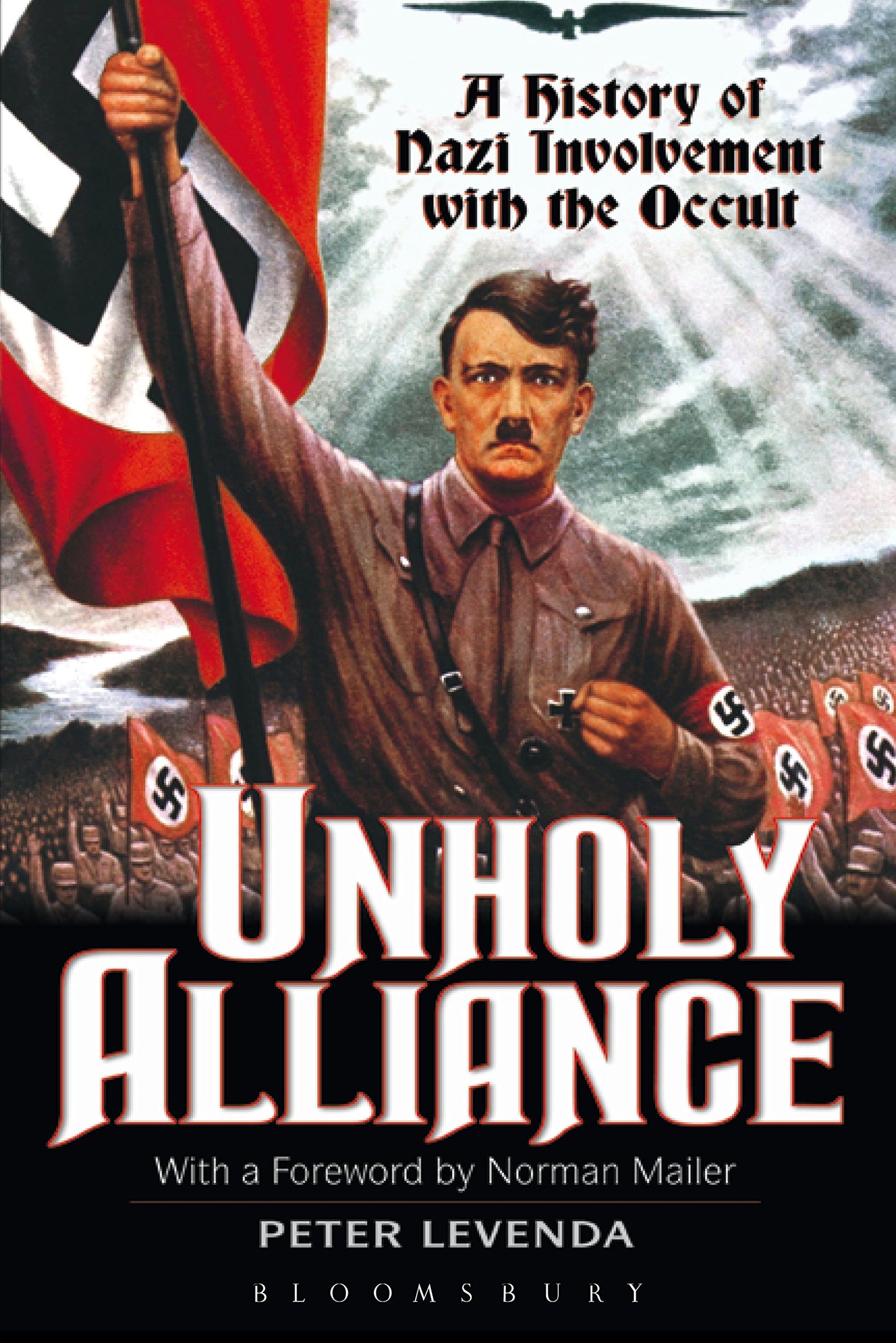Unholy Alliance: A History of Nazi Involvement with the Occu