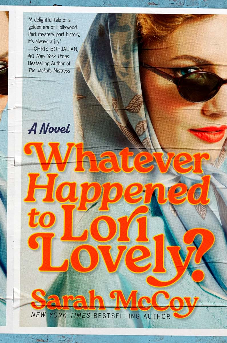 Whatever Happened to Lori Lovely?: The True Story of a Starlet's Shocking Choice to Leave Hollywood for a Convent