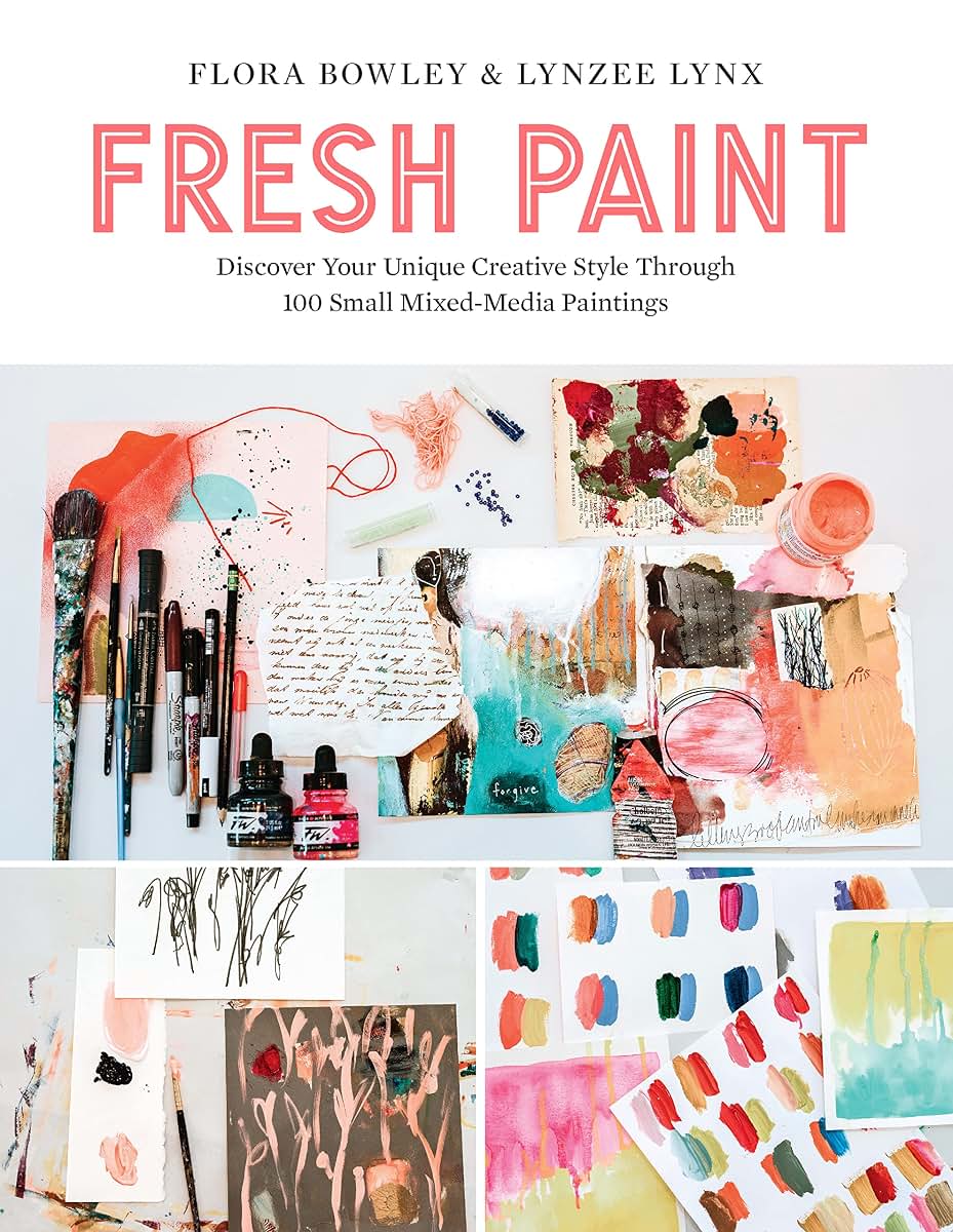 Fresh Paint: Discover Your Unique Creative Style Through 100 Prompts