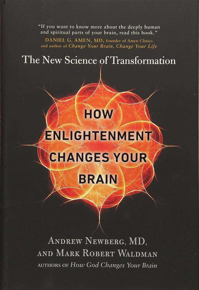 How Enlightenment Changes Your Brain: The New Science of Transformation