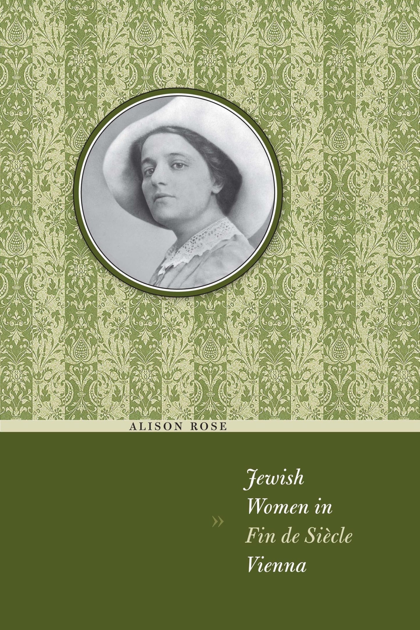 Jewish Women in Fin de Sicle Vienna (Jewish Life, History, and Culture)