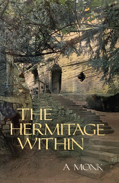The Hermitage Within (Cistercian Studies Series) (Volume 180)