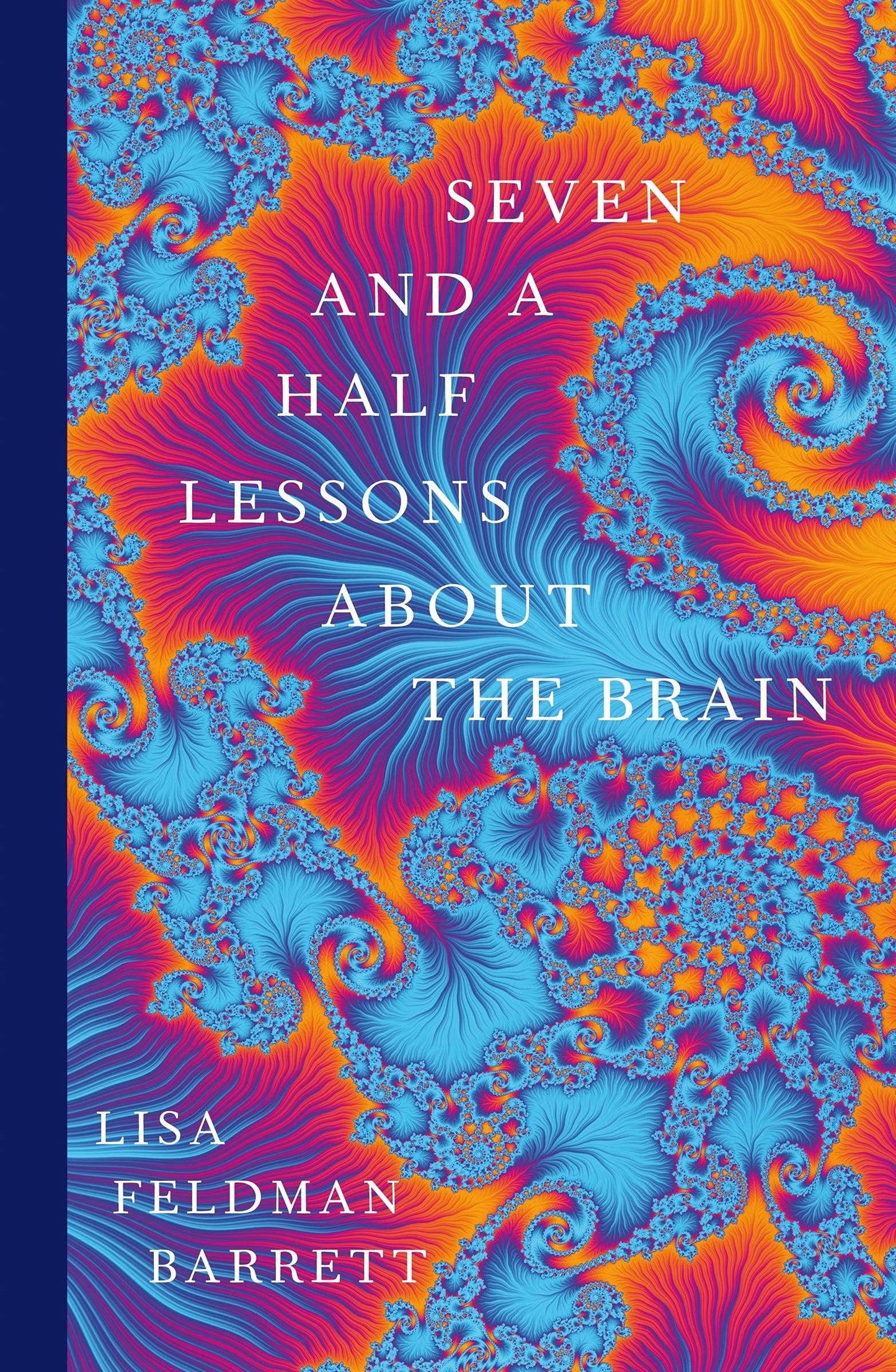 Seven and a Half Lessons About the Brain & How Emotions Are Made By Lisa Feldman Barrett 2 Books Collection Set