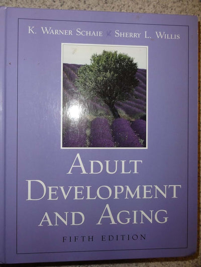 Adult Development and Aging (5th Edition)