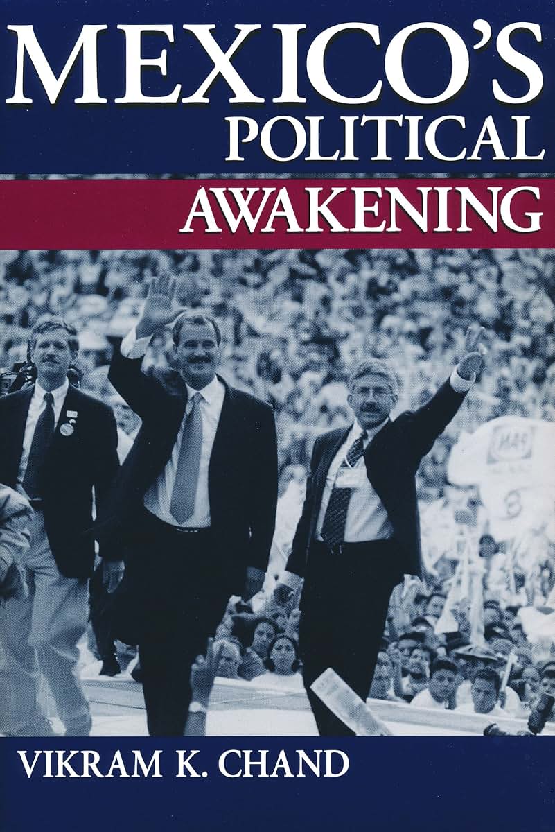 Mexico's Political Awakening (Kellogg Institute Series on Democracy and Development)