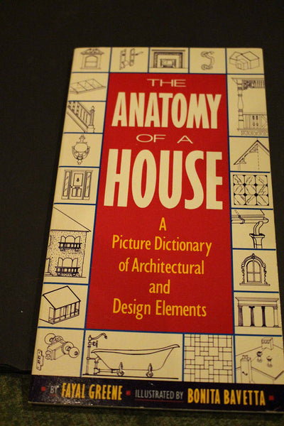 Anatomy of a House by Greene, Fayal